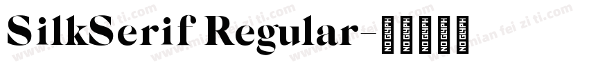 SilkSerif Regular字体转换